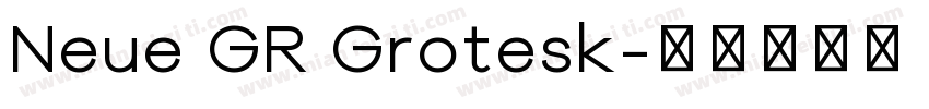 Neue GR Grotesk字体转换